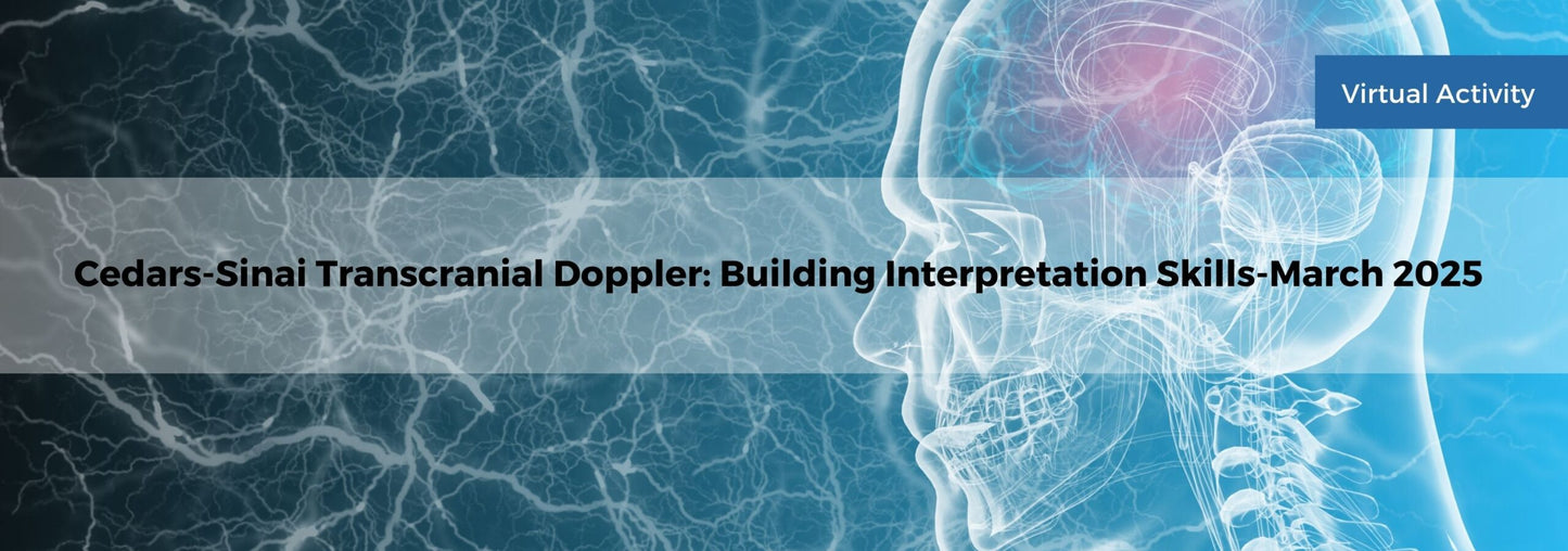 Cedars Sinai Transcranial Doppler Building Interpretation Skills-March 2025