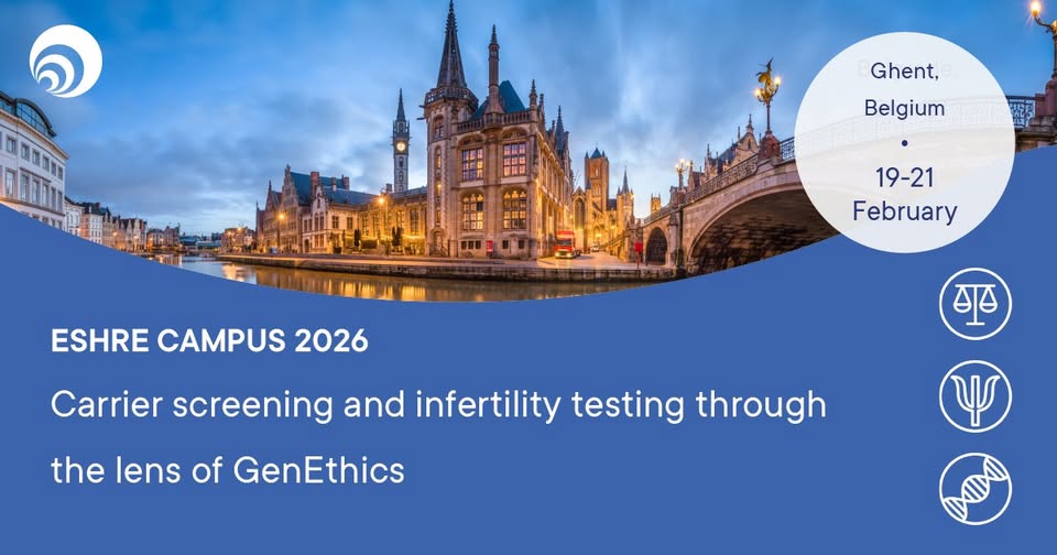 European Society of Human Reproduction and Embryology Carrier screening and infertility testing through the lens of GenEthics 2026