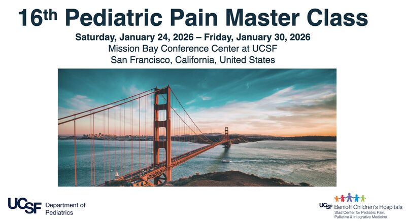 UCSF 16th Pediatric Pain Master Class 2026