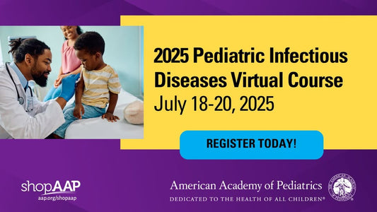American Academy of Pediatrics Pediatric Infectious Diseases Virtual Course 2025