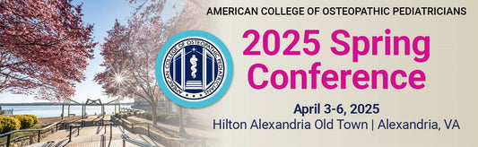 American College of Osteopathic Pediatricians Spring Conference 2025