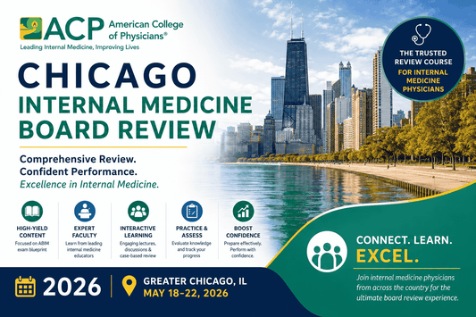 American College of Physicians Chicago Internal Medicine Board Review 2026
