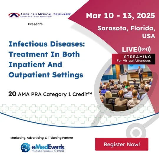American Medical Seminars Infectious Diseases Treatment In Both Inpatient And Outpatient Settings 2025