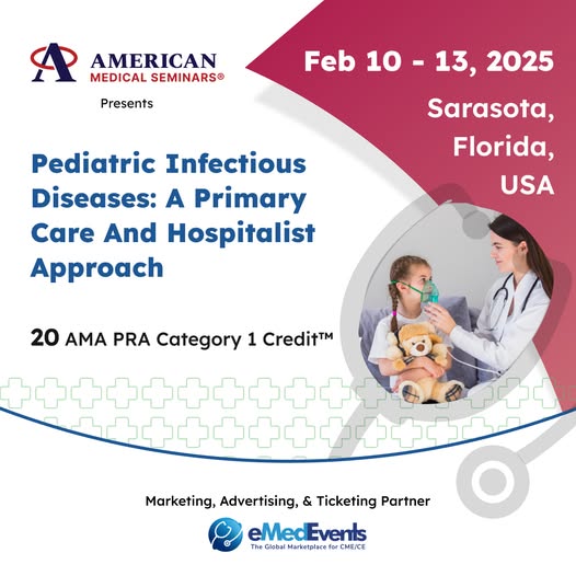 American Medical Seminars Pediatric Infectious Diseases A Primary Care and Hospitalist Approach 2025