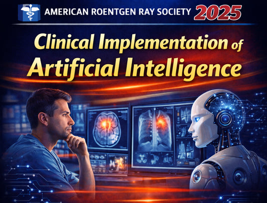 American Roentgen Ray Society Clinical Implementation of Artificial Intelligence 2025