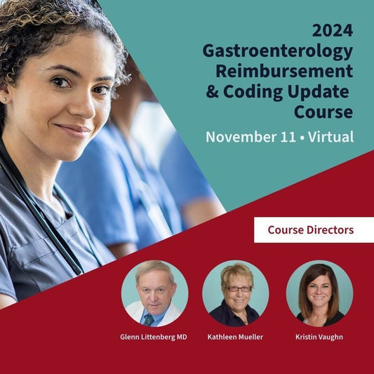 American Society for Gastrointestinal Endoscopy Gastroenterology Reimbursement and Coding Update November 2024