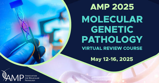 Association for Molecular Pathology Molecular Genetic Pathology Review Course 2025