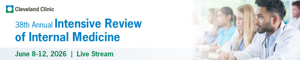 Cleveland Clinic 38th Annual Intensive Review of Internal Medicine 2026