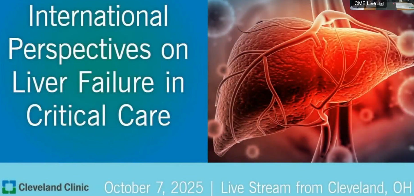 Cleveland Clinic International Perspectives on Liver Failure in Critical Care 2025