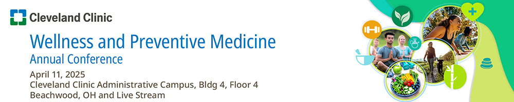 Cleveland Clinic Wellness and Preventive Medicine Annual Conference 2025