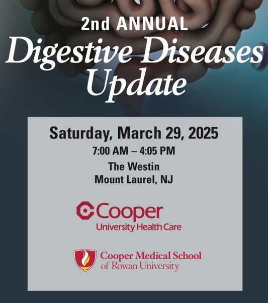 Cooper University Health Care 2nd Annual Digestive Diseases Update 2025