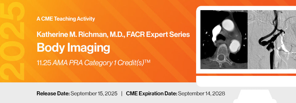 DocmedED 2025 Katherine M. Richman, M.D., FACR Expert Series – Body Imaging