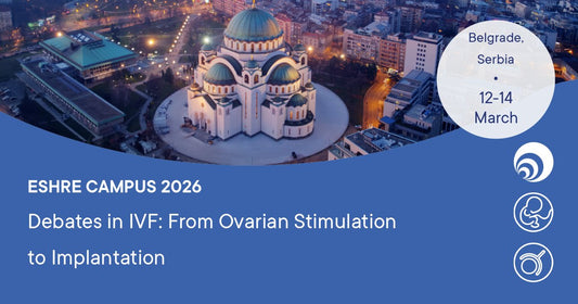 European Society of Human Reproduction and Embryology Debates in IVF from ovarian stimulation to implantation 2026