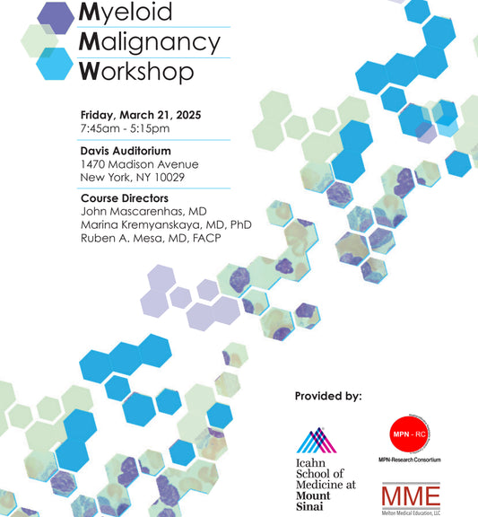 Icahn School of Medicine Myeloid Malignancy Workshop 2025