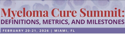 International Myeloma Society Myeloma Cure Summit Definitions, Metrics, and Milestones 2026
