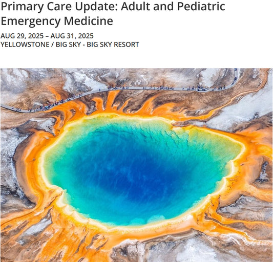MCE Conferences Primary Care Update Adult and Pediatric Emergency Medicine 2025