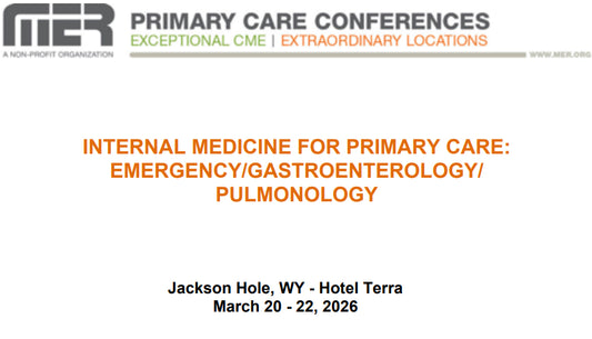 MER Primary Care Conferences Internal Medicine for Primary Care Emergency Gastro Pulm Mar 20-22, 2026