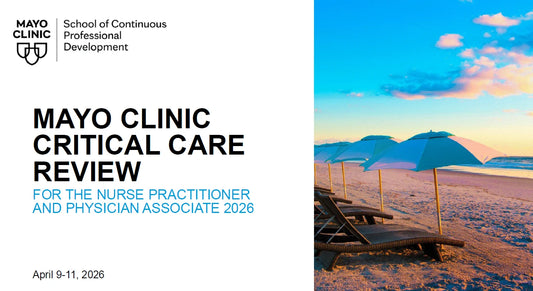 Mayo Clinic Critical Care Review for the Nurse Practitioner and Physician Associate 2026