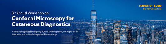 Memorial Sloan Kettering Cancer Center 8th Annual Workshop on Confocal Microscopy for Cutaneous Diagnostics 2025