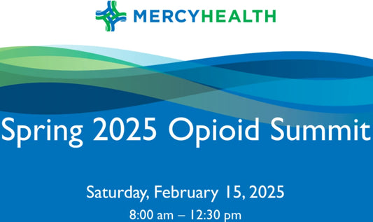 Mercy Health Opioid Summit Spring 2025