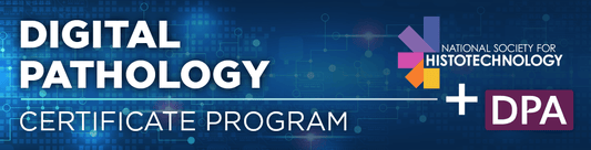 National Society for Histotechnology Digital Pathology Certificate Program 2025