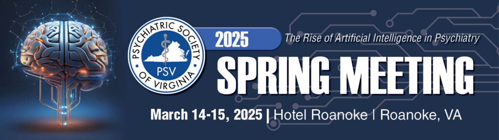 Psychiatric Society of Virginia Spring Meeting 2025