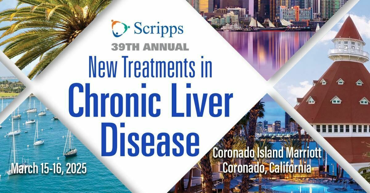 Scripps 39th Annual New Treatments in Chronic Liver Disease 2025