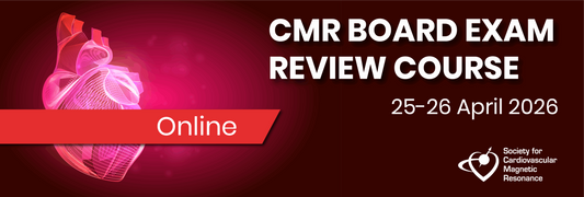 Society for Cardiovascular Magnetic Resonance CMR Board Exam Review Course 2026