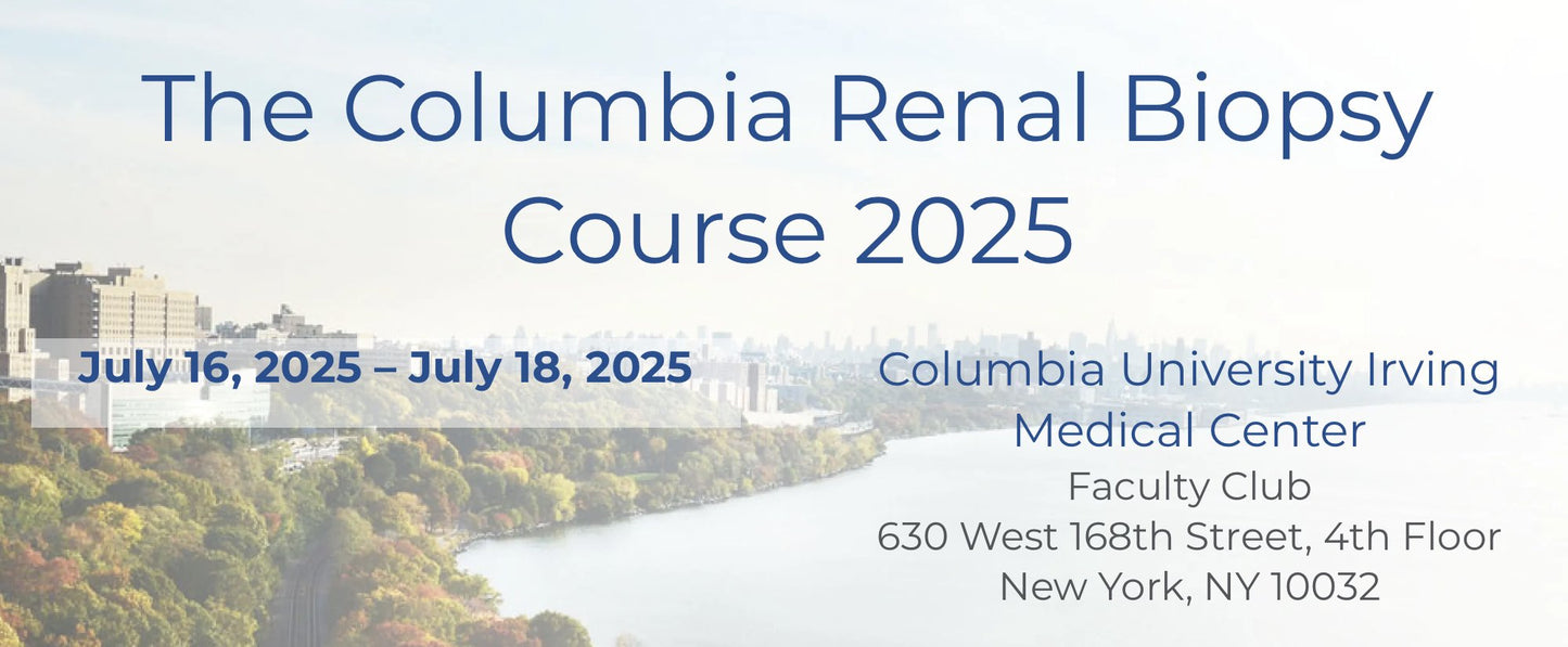 The Columbia Renal Biopsy Course 2025
