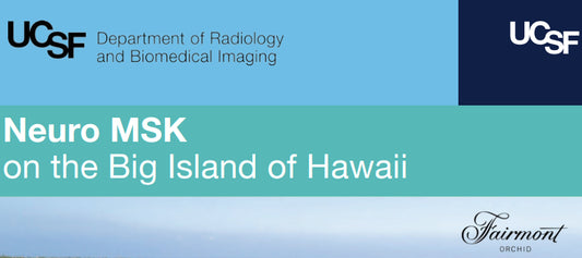 UCSF Neuro MSK Imaging on Big Island Hawaii 2026